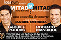 Mita y Mitad, con los actores Gabriel Porras y Roberto Manrique